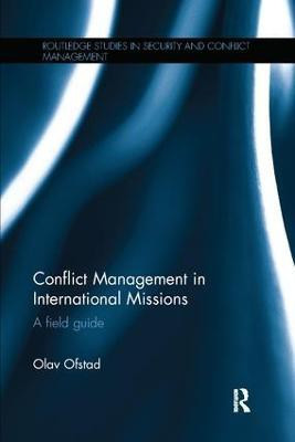 Conflict Management in International Missions(English, Paperback, Ofstad Olav)