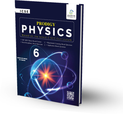 ICSE Physics Prodigy for Class 6 (Based on the latest CISCE Curriculum)(Paperback, Dipak KR Singh, R.V. Singh)