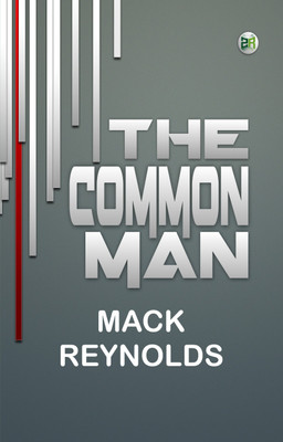 The Common Man(Paperback, Mack Reynolds)