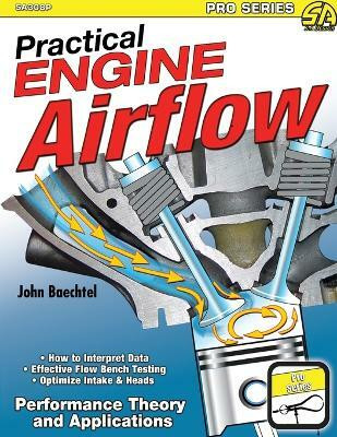 Practical Engine Airflow(English, Paperback, Baechtel John)
