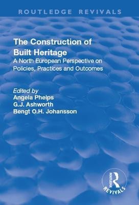 The Construction of Built Heritage(English, Paperback, Ashworth G.J.)