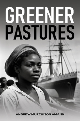 Greener Pastures(English, Paperback, Amann Andrew Murchison)