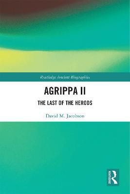 Agrippa II(English, Electronic book text, Jacobson David)