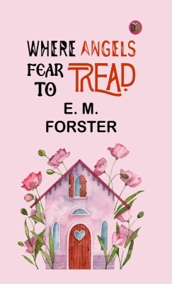 Where Angels Fear to Tread(Paperback, E. M. Forster)