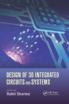 Design of 3D Integrated Circuits and Systems(English, Paperback, unknown)