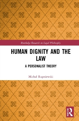 Human Dignity and the Law(English, Paperback, Rupniewski Michal)
