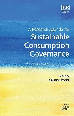 A Research Agenda for Sustainable Consumption Governance(English, Hardcover, unknown)