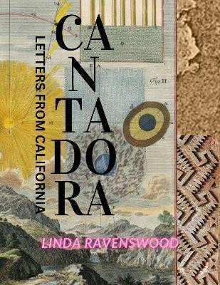 Cantadora - Letters from California(English, Paperback, Ravenswood Linda)