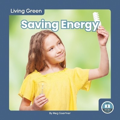 Living Green: Saving Energy(English, Hardcover, Gaertner Meg)