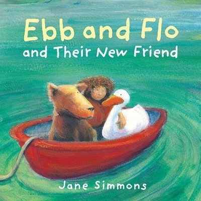 Ebb and Flo and Their New Friend(English, Paperback, Simmons Jane)