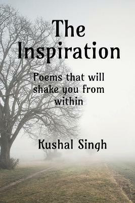 The Inspiration(English, Paperback, Singh Kushal)