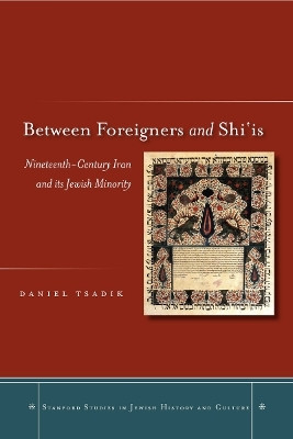 Between Foreigners and Shi'is(English, Electronic book text, Tsadik Daniel)