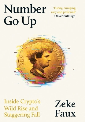 Number Go Up(English, Paperback, Faux Zeke)