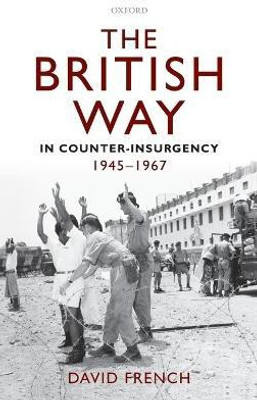 The British Way in Counter-Insurgency, 1945-1967(English, Hardcover, French David)