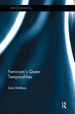 Feminism's Queer Temporalities(English, Paperback, McBean Sam)