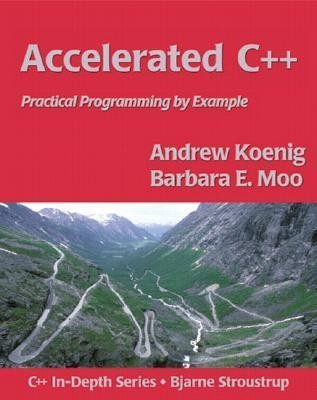 Accelerated C++: Practical 
Programming by Exampl(Paperback, Koeing)