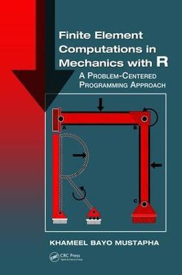 Finite Element Computations in Mechanics with R(English, Hardcover, Bayo Mustapha Khameel)