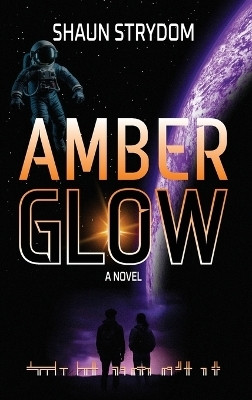 Amber Glow(English, Hardcover, Strydom Shaun)