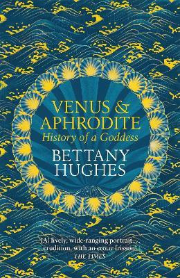 Venus and Aphrodite(English, Paperback, Hughes Bettany)