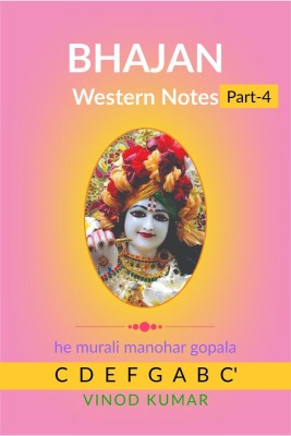 BHAJAN Western Notes, Part-4(English, Paperback, Vinod Kumar)