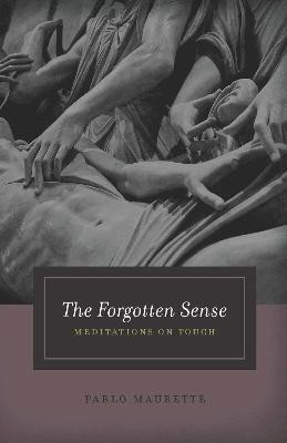 The Forgotten Sense(English, Hardcover, Maurette Pablo)