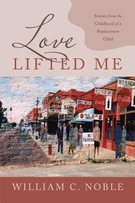 Love Lifted Me(English, Paperback, Noble William C)