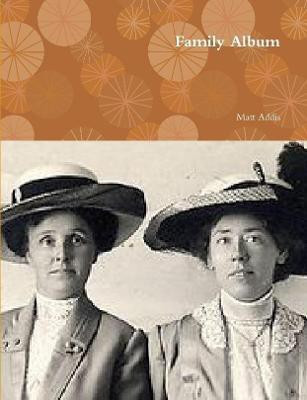 Family Album(English, Paperback, Addis Matt)