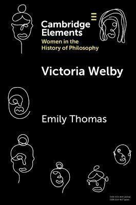 Victoria Welby(English, Paperback, Thomas Emily)