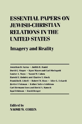 Essential Papers on Jewish-Christian Relations in the United States(English, Paperback, Cohen Naomi W.)