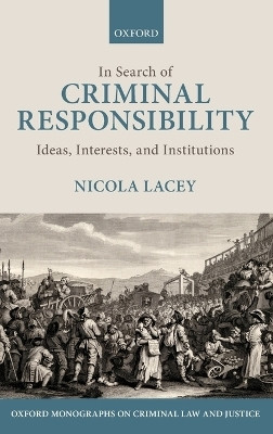 In Search of Criminal Responsibility(English, Hardcover, Lacey Nicola FBA)