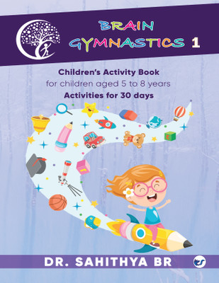 Brain Gymnastics Level 1: Children's activity book(English, Paperback, Br Sahithya Dr)