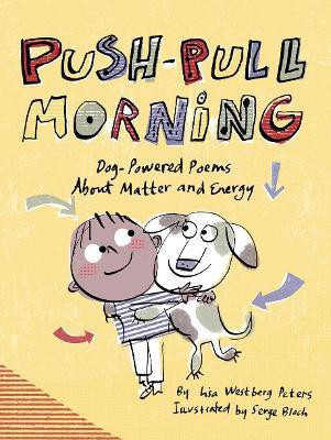 Push-Pull Morning(English, Hardcover, Peters Lisa Westberg)