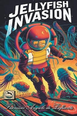 Jellyfish Invasion(English, Paperback, Lafuente Francisco Angulo de)