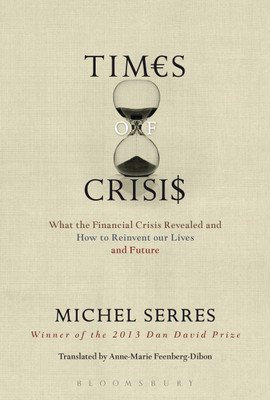 Times of Crisis(English, Paperback, Serres Michel Professor)
