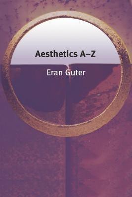 Aesthetics A-Z(English, Paperback, Guter Eran)