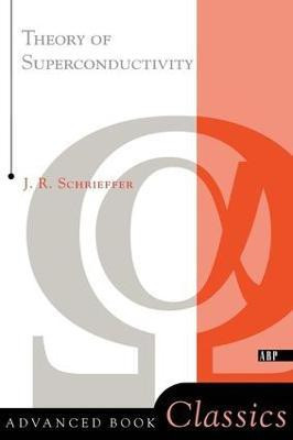 Theory Of Superconductivity(English, Paperback, Schrieffer J. Robert)