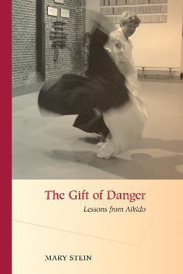 The Gift of Danger(English, Paperback, Stein Mary)