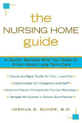 The Nursing Home Guide(English, Paperback, Schor Joshua D.)