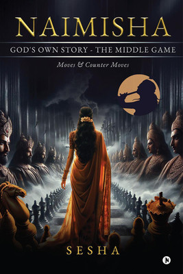 Naimisha - God's Own Story - The Middle Game(English, Paperback, Sesha)