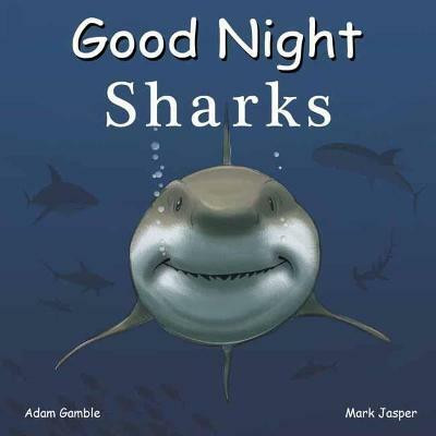 Good Night Sharks(English, Board book, Gamble Adam)