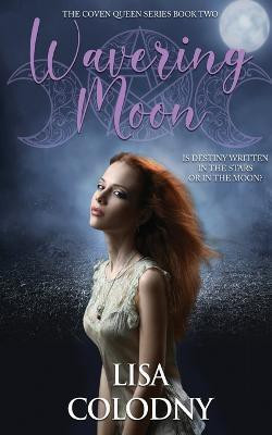 Wavering Moon(English, Paperback, Colodny Lisa)