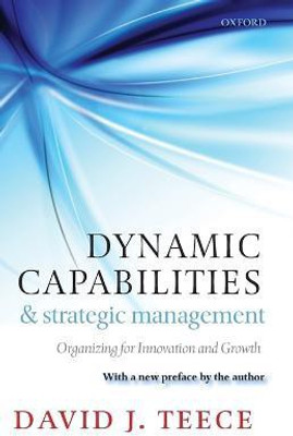 Dynamic Capabilities and Strategic Management(English, Paperback, Teece David J.)