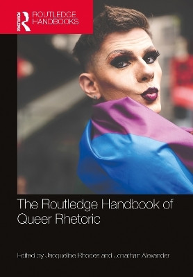 The Routledge Handbook of Queer Rhetoric(English, Paperback, unknown)