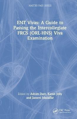 ENT Vivas: A Guide to Passing the Intercollegiate FRCS (ORL-HNS) Viva Examination(English, Hardcover, unknown)