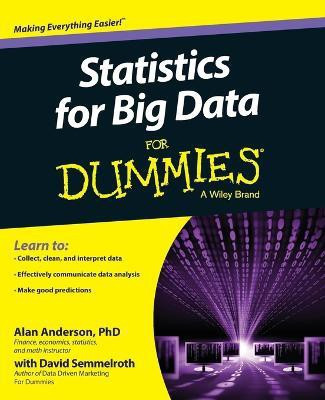 Statistics for Big Data For Dummies(English, Paperback, Anderson Alan)