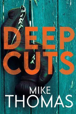 Deep Cuts(English, Paperback, Thomas Mike)