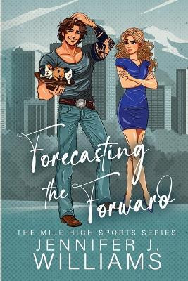 Forecasting the Forward(English, Paperback, Williams Jennifer J)