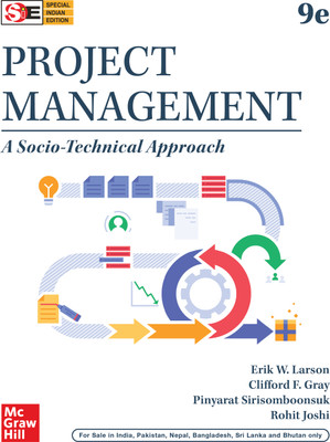 Project Management: A Socio-Technical Approach(Paperback, Erik W. Larson, Clifford F. Gray, Pinyarat Sirisomboonsuk, Rohit Joshi)