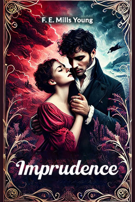 Imprudence(English, Paperback, Young F. E. Mills)