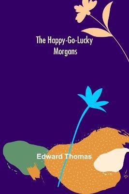 The Happy-go-lucky Morgans(English, Paperback, Thomas Edward)